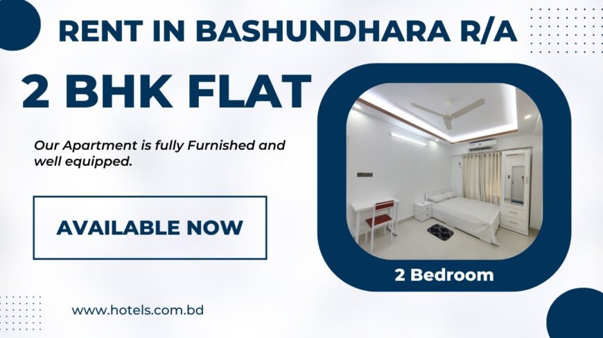 Rent Furnished Apartments in Bashundhara R/A