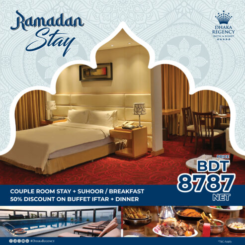 Ramadan Special Room Package | Dhaka Regency Hotel & Resort