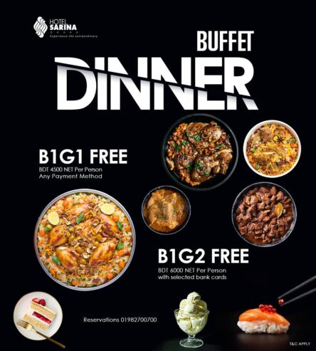 Buy 1 Get 2 Free at Dinner Buffet | Hotel Sarina Dhaka