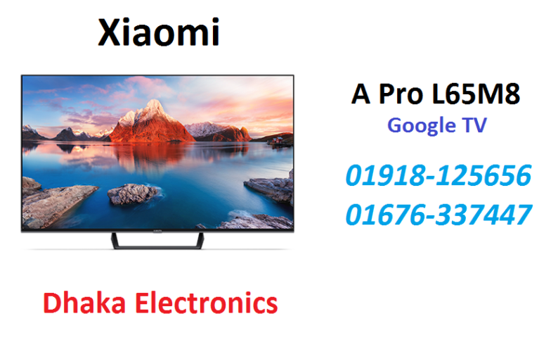 Xiaomi A Pro 65 inch ANDROID Google TV