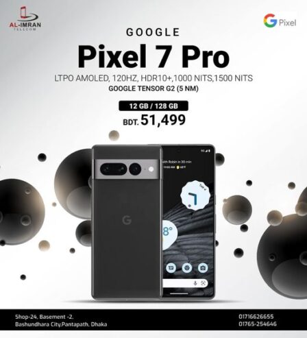 Google Pixel 7 Pro New in Dhaka