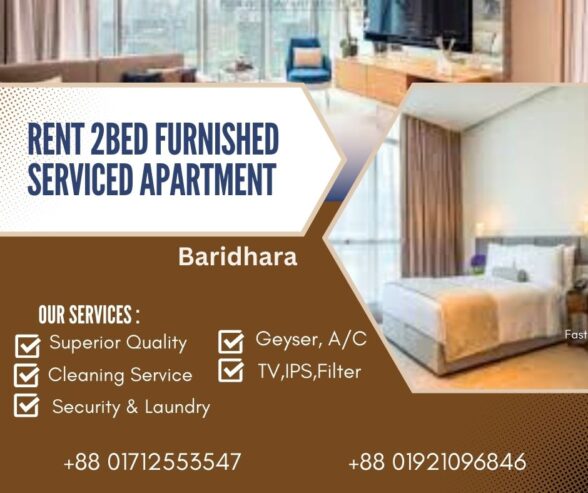 Beautiful 2 Bedroom Serviced Apartment RENT in Baridhara.