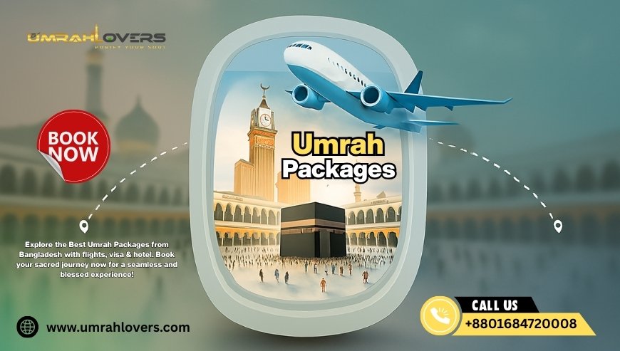 UmrahLovers – Best Travel Agent for Umrah in Bangladesh